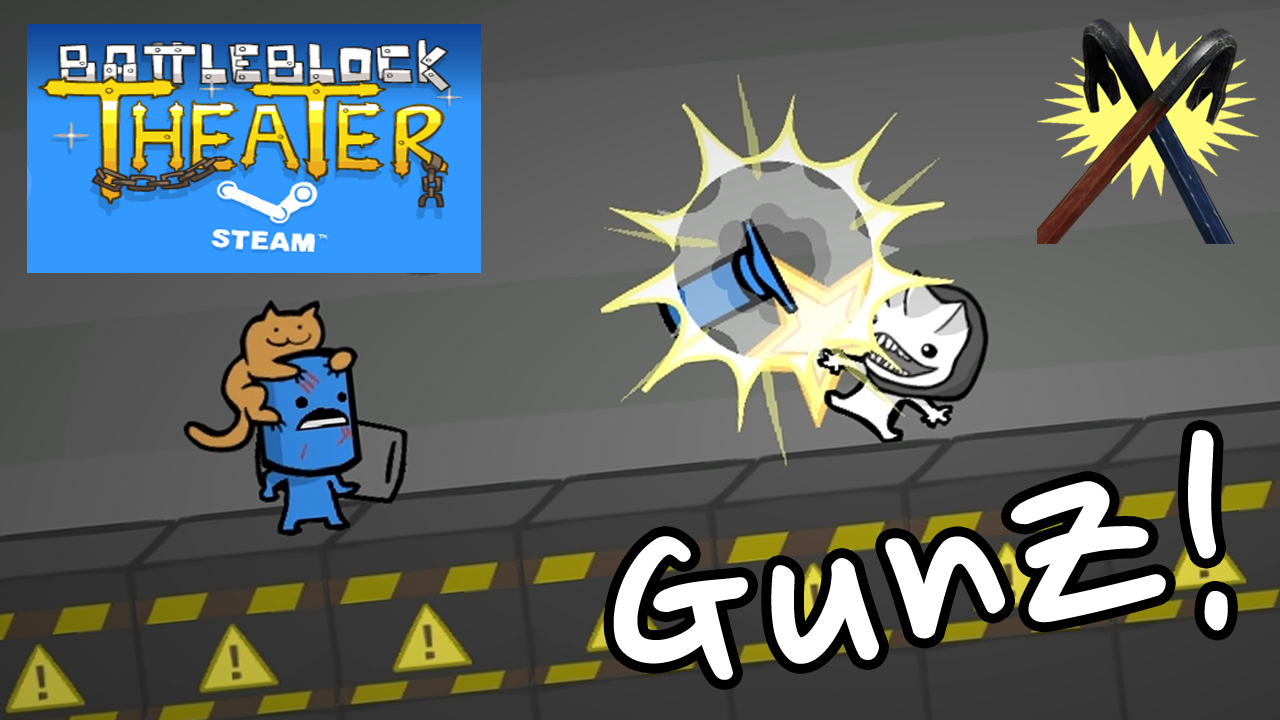 Weapons Test: The Tools of Battleblock Theater [Video Guides] for BattleBlock Theater