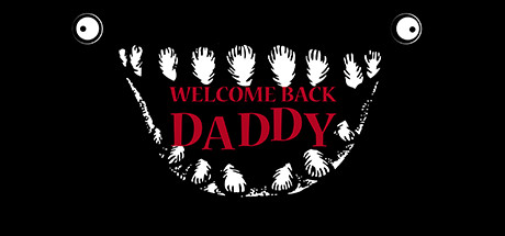 Welcome Back Daddy