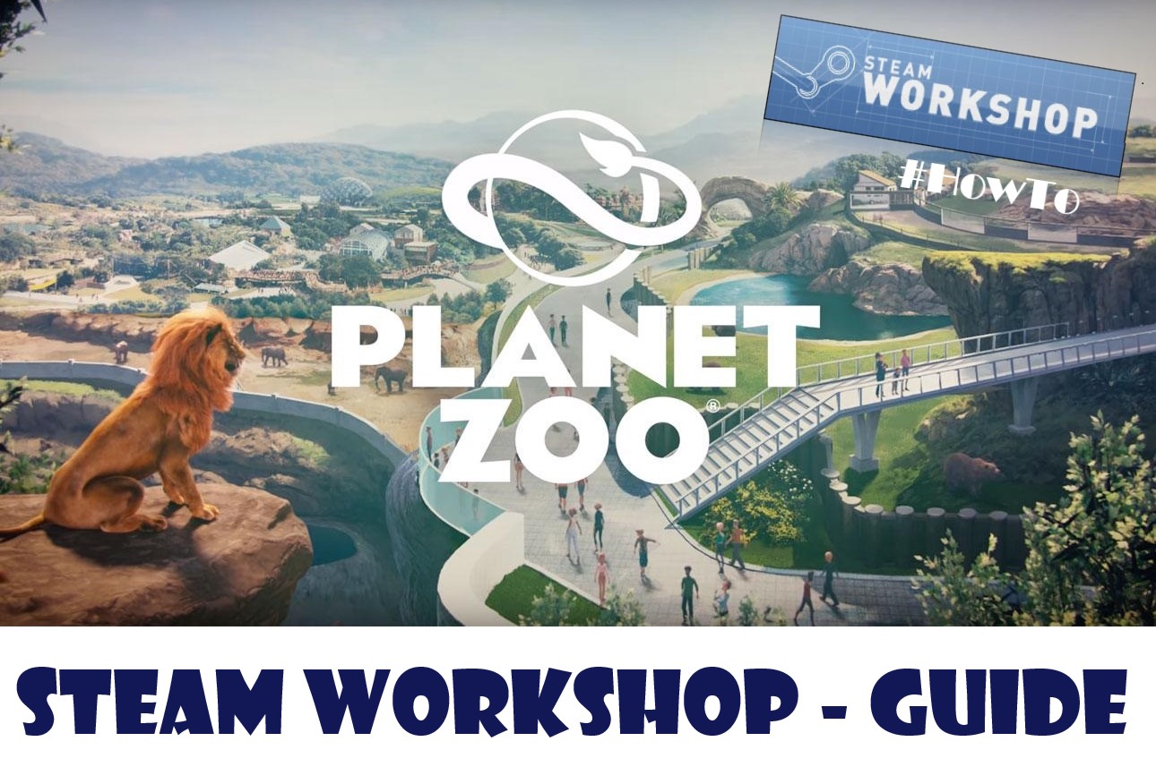 Wie funktioniert Steam Workshop im Spiel? for Planet Zoo