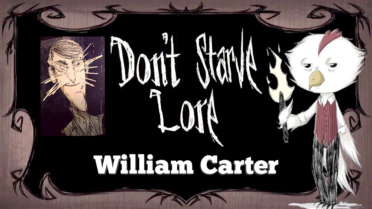 William Carter/Maxwell Lore for Don't Starve