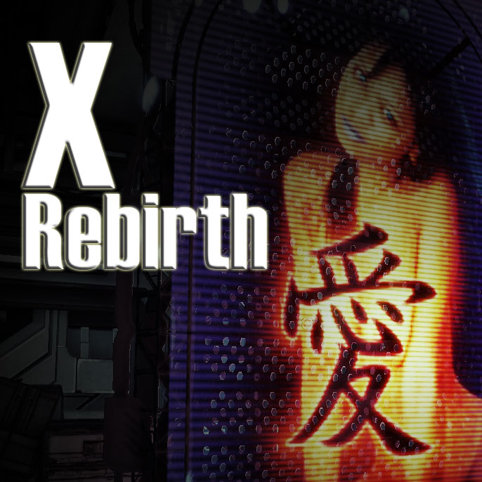 X Rebirth 愛 -初心者のための情報玉手箱 for Japanese- for X Rebirth