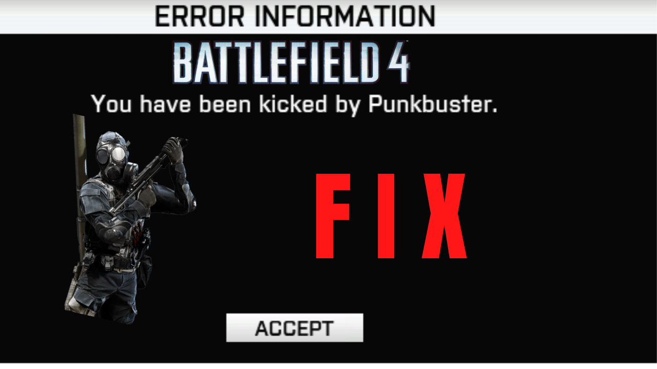 Yet Another Punk Buster Fix for Battlefield 4™