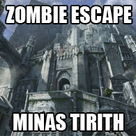 Zombie Escape - Minas Tirith Item Guide for Counter-Strike: Source